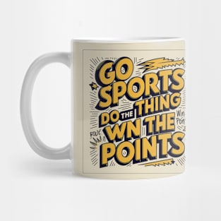 Go Sports Do The Thing Mug